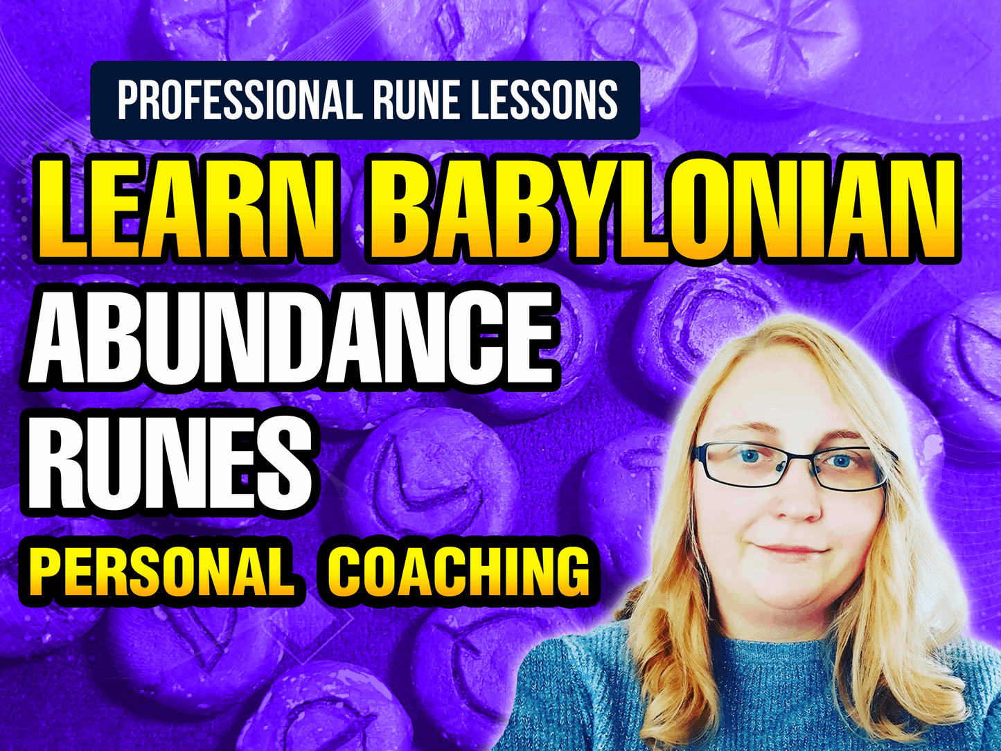 Learn to Read Babylonian Abundance Runes - Personal Online Lessons