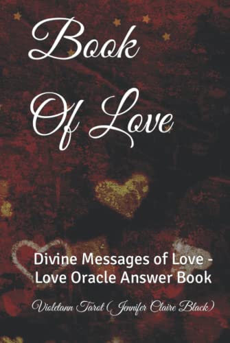 Book Of Love: Divine Messages of Love - Love Oracle Answer Book (Oracle Answer Books)